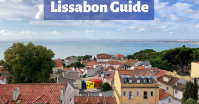 Lissabon Guide | Die besten Restaurants, Sights, Ausflüge, Touren & Co.