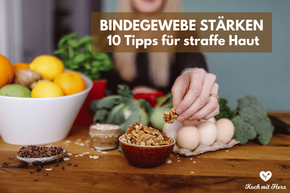 Was Ist Gut Fürs Bindegewebe kochmitherz.at