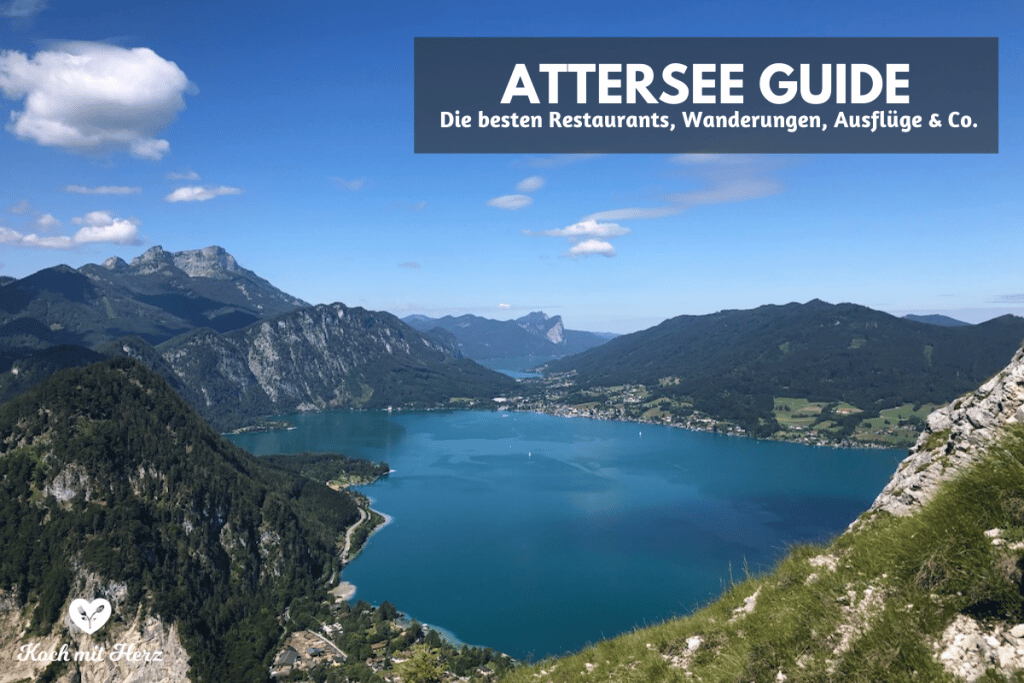 Attersee Guide für Foodies & Sportler | Restaurants, Wanderungen & Co.