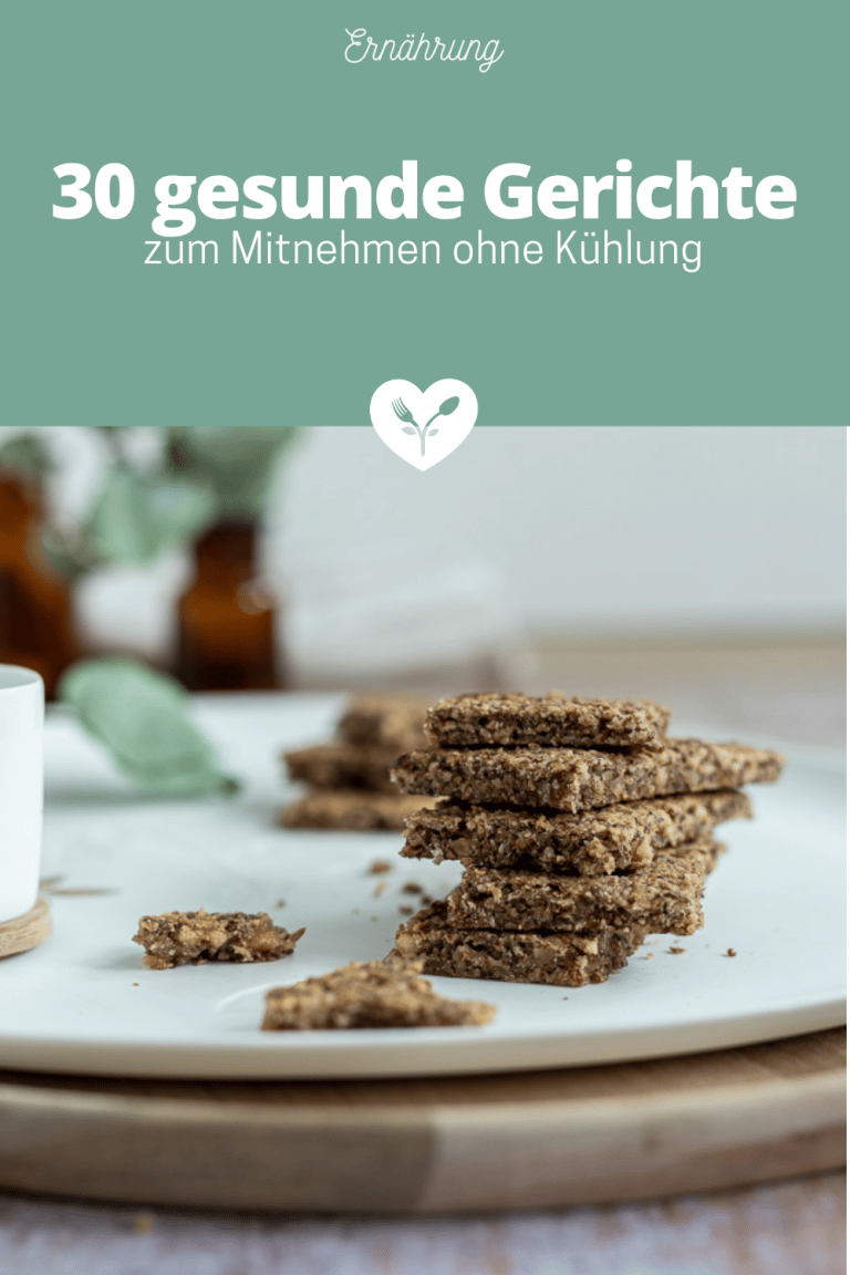 30 gesunde Snacks & Speisen zum Mitnehmen ohne Kühlung