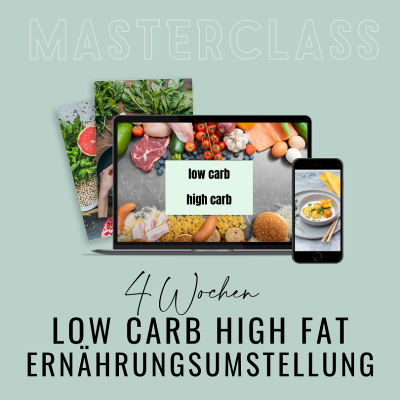 4 Wochen low carb high fat Ernährungsumstellung